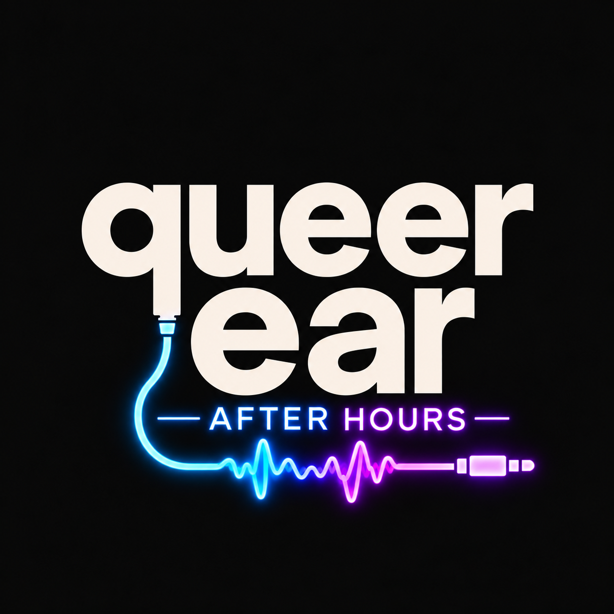 Queer Ear After Hours